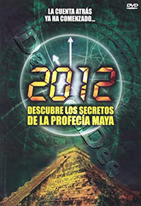 2012: Mayan Prophecy and the Shift of the Ages |   DVD